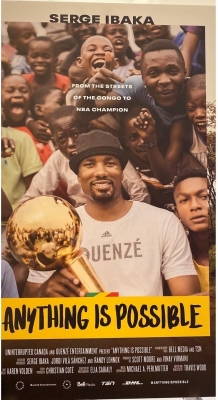 Anything is Possible: The Serge Ibaka Story Anything is Possible: The Serge Ibaka Story