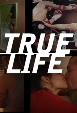 True Life True Life