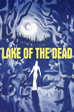 Lake of the Dead Lake of the Dead