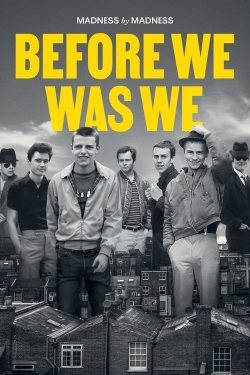 Before We Was We: Madness by Madness Before We Was We: Madness by Madness