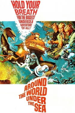 Around the World Under the Sea Around the World Under the Sea