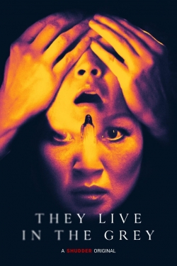 They Live in The Grey They Live in The Grey