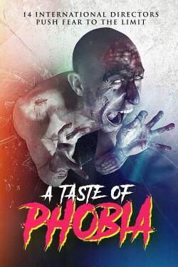 A Taste of Phobia A Taste of Phobia
