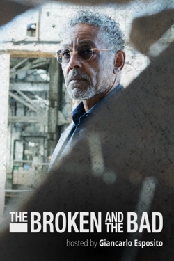 The Broken and the Bad The Broken and the Bad