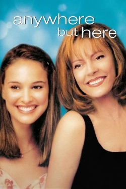 Anywhere But Here Anywhere But Here