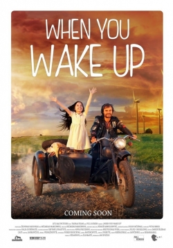 When You Wake Up When You Wake Up