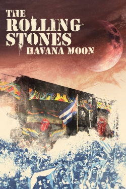 The Rolling Stones : Havana Moon The Rolling Stones : Havana Moon