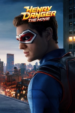 Henry Danger: The Movie Henry Danger: The Movie