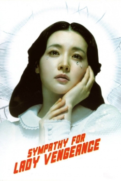 Sympathy for Lady Vengeance Sympathy for Lady Vengeance