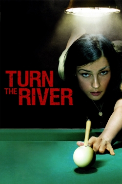 Turn the River Turn the River