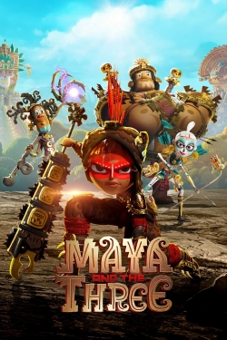 Maya and the Three Maya and the Three