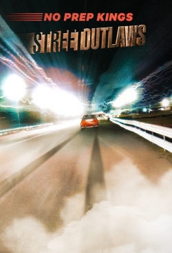 Street Outlaws: No Prep Kings Street Outlaws: No Prep Kings