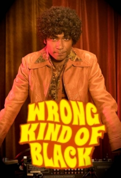 Wrong Kind of Black Wrong Kind of Black