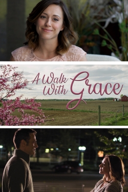 A Walk with Grace A Walk with Grace