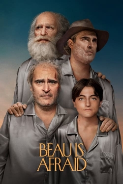 Beau Is Afraid Beau Is Afraid