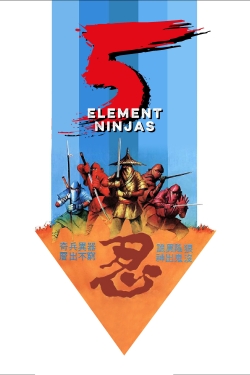 Five Element Ninjas Five Element Ninjas