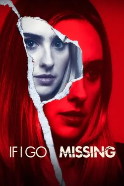 If I Go Missing If I Go Missing