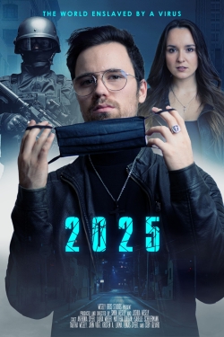 2025 - The World enslaved by a Virus 2025 - The World enslaved by a Virus