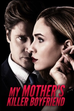 My Mother's Killer Boyfriend My Mother's Killer Boyfriend