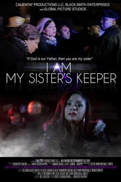 I Am My Sister's Keeper I Am My Sister's Keeper