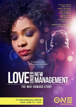Love Under New Management: The Miki Howard Story Love Under New Management: The Miki Howard Story