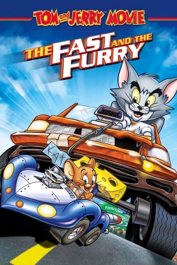 Tom and Jerry: The Fast and the Furry Tom and Jerry: The Fast and the Furry