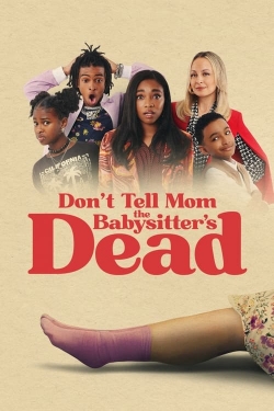 Don't Tell Mom the Babysitter's Dead Don't Tell Mom the Babysitter's Dead
