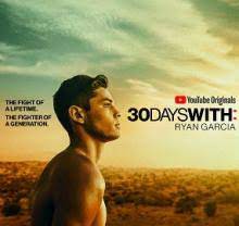 30 Days with Ryan Garcia