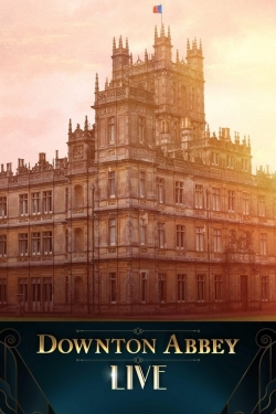 Downton Abbey Live! Downton Abbey Live!