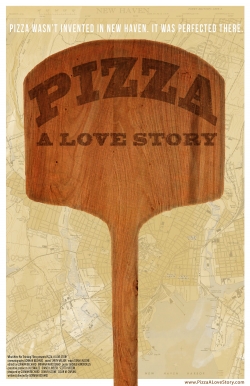 Pizza, a Love Story Pizza, a Love Story