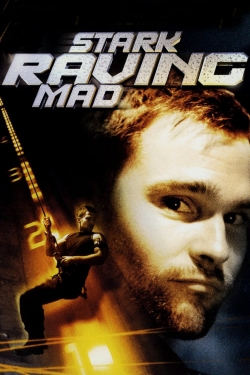 Stark Raving Mad Stark Raving Mad