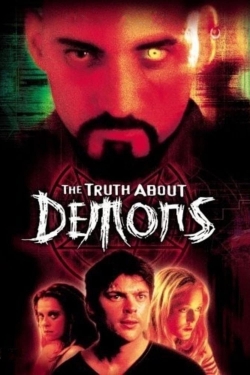 The Truth About Demons The Truth About Demons