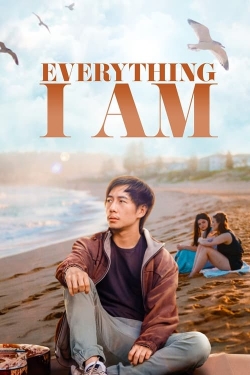 Everything I Am Everything I Am