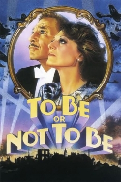 To Be or Not to Be To Be or Not to Be