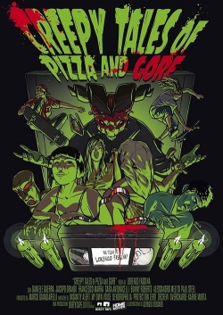 Creepy Tales of Pizza and Gore Creepy Tales of Pizza and Gore