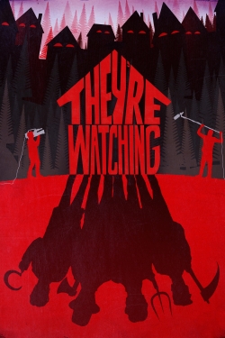 They're Watching They're Watching