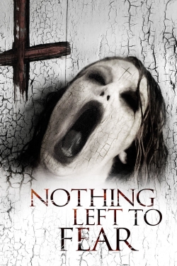 Nothing Left to Fear Nothing Left to Fear