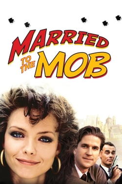 Married to the Mob Married to the Mob