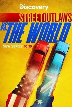 Street Outlaws vs the World Street Outlaws vs the World