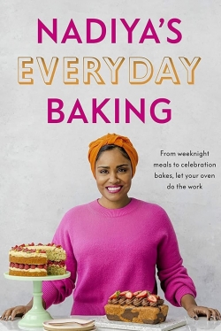 Nadiya’s Everyday Baking Nadiya’s Everyday Baking