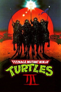 Teenage Mutant Ninja Turtles III Teenage Mutant Ninja Turtles III