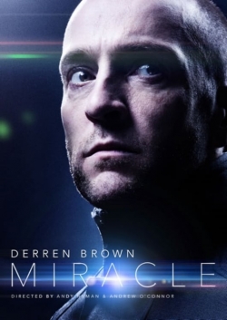 Derren Brown: Miracle Derren Brown: Miracle