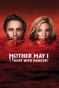 Mother, May I Sleep with Danger? Mother, May I Sleep with Danger?