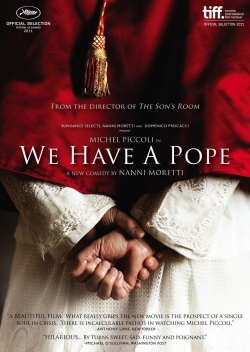 We Have a Pope We Have a Pope