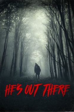 He's Out There He's Out There