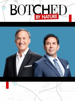 Botched By Nature Botched By Nature