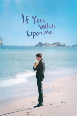 If You Wish Upon Me If You Wish Upon Me