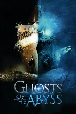 Ghosts of the Abyss Ghosts of the Abyss