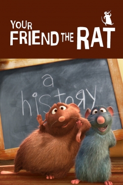 Your Friend the Rat Your Friend the Rat