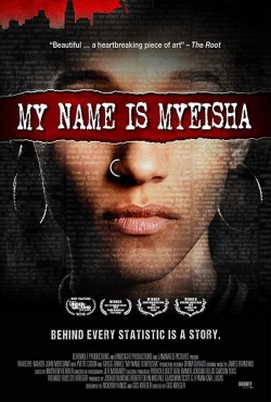My Name Is Myeisha My Name Is Myeisha